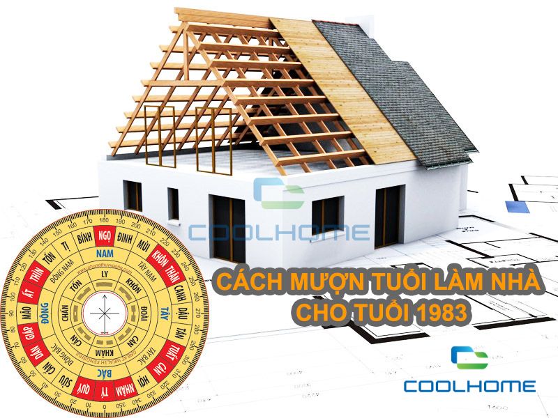 Mượn tuổi để tuổi Quý Hợi 1983 xây nhà năm 2025